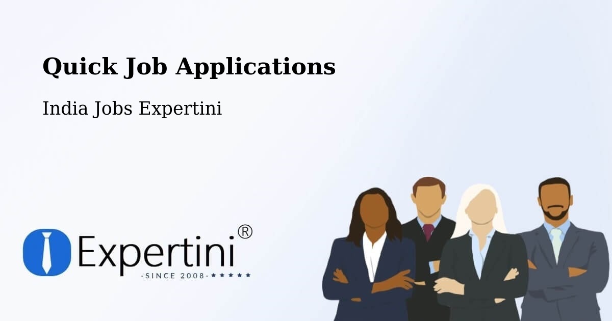 Quick Job Applications - India Jobs Expertini